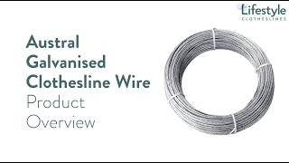 Austral Galvanised Clothesline Wire Product Overview  Lifestyle Clotheslines [upl. by Elvie]