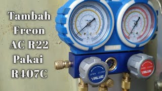 Tambah Freon AC Split R22 pakai R407C [upl. by Buehrer]