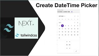 Create DateTime Picker using NextJs and Tailwind CSS [upl. by Ongineb385]