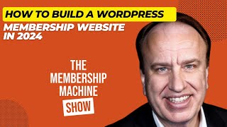 How To Build a WordPress Membership Website in 2024 [upl. by Leuqar]