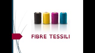 Le fibre tessili  parte I [upl. by Irod]