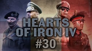 Hearts of Iron IV 30 Fascist France  Lets Play [upl. by Giark]