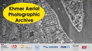 Khmer Aerial Photographic Archive [upl. by Calhoun]