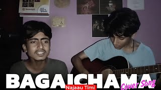 Bagaicha ma najau timi  Cover song  Udit N Jha  ft AcEeDecK  Suraj Dahal and Jhilkey [upl. by Nyliret]