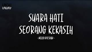 Melly Goeslaw  Suara Hati Seorang Kekasih  Lirik Lagu Lawas [upl. by Huntingdon663]