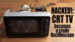 HACKED CRT TV becomes a crude Oscilloscope [upl. by Anahpos]