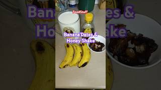 Banana Dates and Honey Shake Recipe By FoodStuff banana shake milkshake honey youtube shorts [upl. by Harbour]