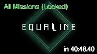 EQUALINE Speedrun  All Missions Locked in 404840 [upl. by Elton]