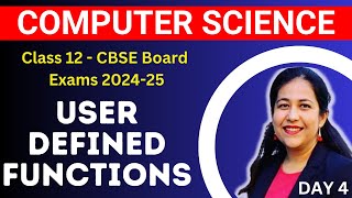 User Defined Functions  Mission 100  Computer Science Class 12 Board Exam 202425 Day 4 [upl. by Iot]