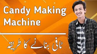 how to make candy  tafi banane ka tarika  Candy Business [upl. by Nawed]