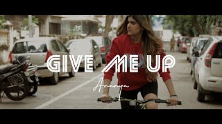 Give Me Up Official Video  Ananya Birla [upl. by Aili704]