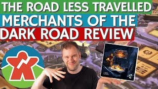 Merchants of the Dark Road  Broken Meeple Review  The Road Less Travelled [upl. by Winslow]