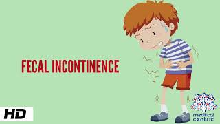 Fecal Incontinence Causes Signs and Symptoms Diagnosis and Treatment [upl. by Quinlan]