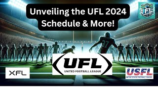 Countdown to UFL Kickoff Unveiling the UFL 2024 Schedule amp More ep7 [upl. by Danzig]