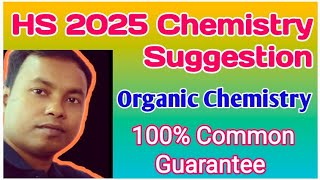 HS 2025 Chemistry Suggestion Class 12 Organic Chemistry Suggestion for HS exam 2025 [upl. by Anitnoc355]