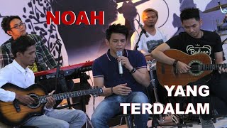 NOAH  Yang Terdalam lirik lyrics [upl. by Lobiv998]