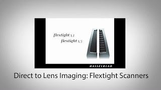 Direct to Lens Imaging Flextight Scanners [upl. by Hadria]