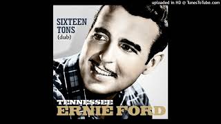 TENNESSEE ERNIE FORD 16 tons dub version mashup by DoM [upl. by Nylhtak800]