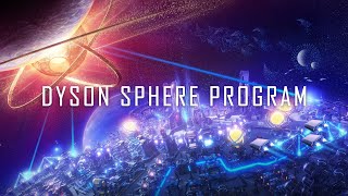 Dyson Sphere Program Part 2 Full Game  Longplay Walkthrough No Commentary [upl. by Rand]