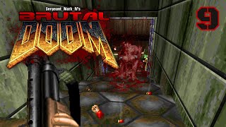 Brutal Doom  Tactical  Knee Deep In The Dead  E1M9  Realism Violence [upl. by Yeltrab]