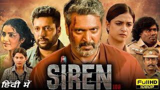 Siren Full Movie Hindi Dubbed  Jayam Ravi keerthy Suresh Anupama Parameswaran  Facts amp Review [upl. by Aciram]