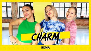 CHARM  REMA  Dance Video  Choreography [upl. by Harms]