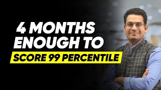 Can you Score 99 Percentile in 4 Months [upl. by Aloysius]