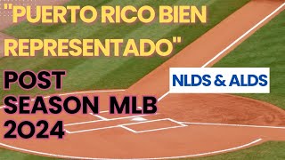 quotPuerto Rico en la Postemporada Impacto Boricua en NLDS y ALDS 2024quot [upl. by Dadinirt]