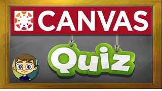 Canvas LMS Tutorial Canvas Quizzes and Quiz Banks [upl. by Asik133]