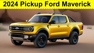 2024 Pickup Ford Maverick  FIRST LOOK [upl. by Thelma165]