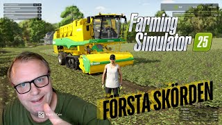 FÃ–RSTA SKÃ–RDEN OCH FÃ–RSTA KONTRAKTEN  FARMING SIMULATOR 25  2 [upl. by Jecoa81]