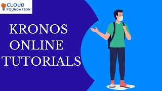 Kronos Tutorial  Kronos Basics For Beginners  Kronos Training  Kronos  CloudFoundation [upl. by Anitnegra566]