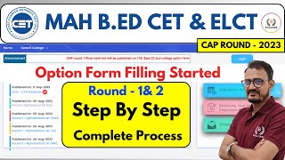 MAH BED CET amp ELCT  2023  CAP ROUND 1 Option Form Filling Started  Step By Step Process [upl. by Azelea90]