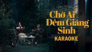 CHỜ AI ĐÊM GIÁNG SINH  HẰNG BINGBOONG  OFFICIAL KARAOKE  ACOUSTIC [upl. by Haorbed]