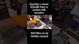 Upgrading a Hydraulic Pump to Cordless Drill Operation [upl. by Tonina76]