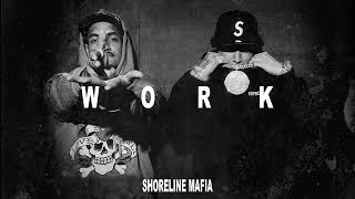 Shoreline Mafia  WORK Official Audio [upl. by Raila]