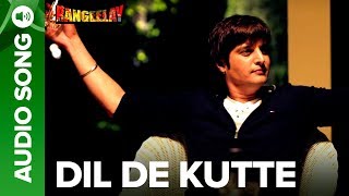 Dil De Kutte  Full Audio Song  Jashan Singh  Jimmy Sheirgill amp Neha Dhupia  Rangeelay [upl. by Irita]