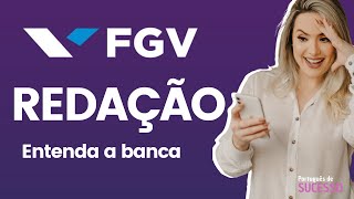 Redação FGV  Entenda a banca estrutura argumentos e dicas [upl. by Sonnie782]