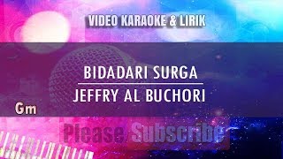 Karaoke Bidadari Surga  Jeffry Al Buchori Tanpa Vokal [upl. by Stickney]