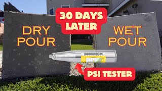 Dont Miss Out Dry Vs Wet Pour PSI Test Results After 1 Month [upl. by Vokay551]