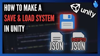 How to make a Save amp Load System in Unity [upl. by Itch]