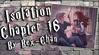 Isolation by BexChan Ch 16  Fawkes Fics Ep 17 [upl. by Fachan]