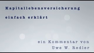 Kapitallebensversicherung einfach erklärt [upl. by Gut]