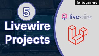 5 Laravel Livewire Projects For Beginners [upl. by Ydnic636]