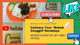 Culinary Tour Bebek Canggih Surabaya [upl. by Queston]