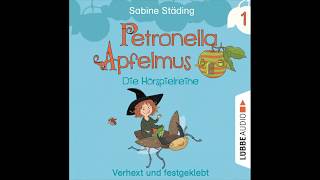 PETRONELLA APFELMUS  HÖRSPIELREIHE Folge 1  Sabine Städing  Hörspiel  Nana Spier  Lübbe Audio [upl. by Ziegler773]