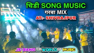 JS BAND चिडी SONG MUSIC 🎶 GARBA MIX ATSHIVRAJPUR [upl. by Leeland]