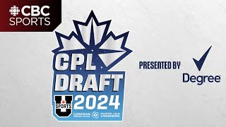 2024 Canadian Premier League Draft presented by Degree  CBC Sports [upl. by Watkins]