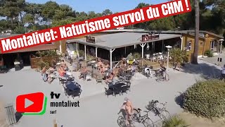 NATURISME  ⛺ 🚁 Le CHM Monta vu du ciel  MONTALIVET Surf TV [upl. by Ikkim]