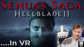 Theres NO REASON why Senuas Saga Hellblade 2 does NOT have a VR mode [upl. by Ise]